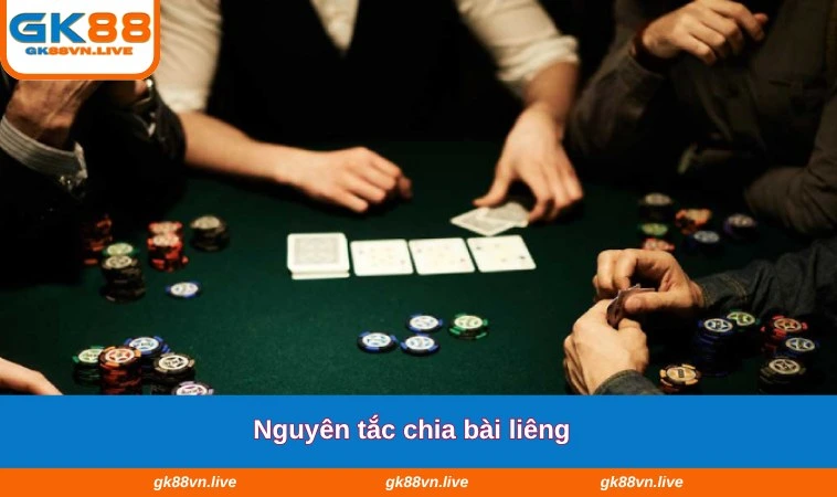 Nguyên tắc chia bài liêng