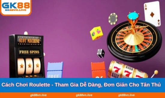 Cách Chơi Roulette