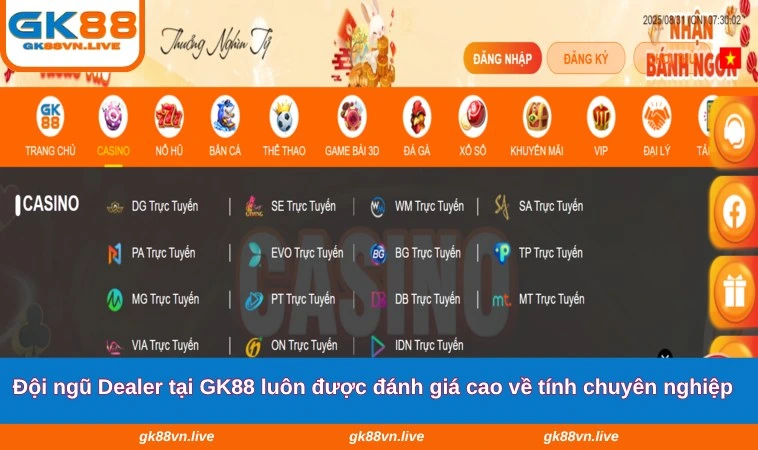 Đội ngũ Dealer tại GK88 luôn được đánh giá cao về tính chuyên nghiệp