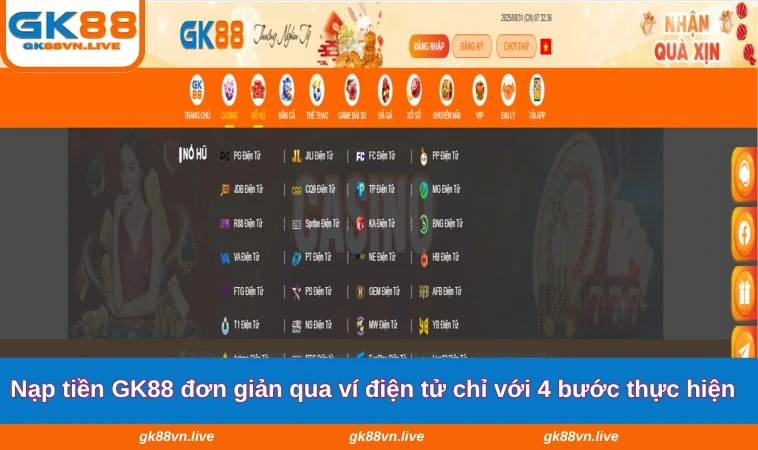 Nạp tiền GK88 đơn giản qua ví điện tử chỉ với 4 bước thực hiện
